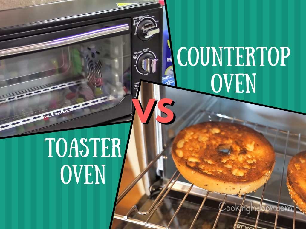 Will You Cook With A Countertop Oven Or A Toaster Oven Cooking