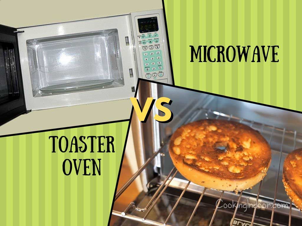 Toaster Oven vs Microwave: Which one would be better for you? - Cooking